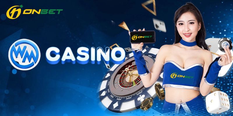 Khám phá về thương hiệu WM Casino trực tuyến